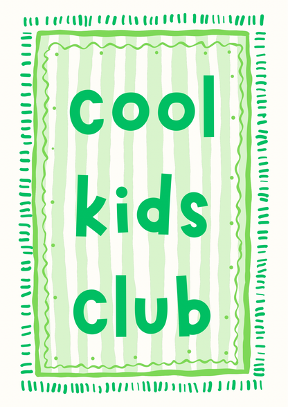 Cool Kids Club print