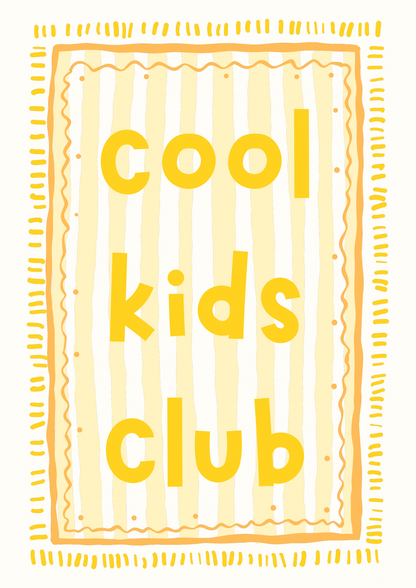 Cool Kids Club print