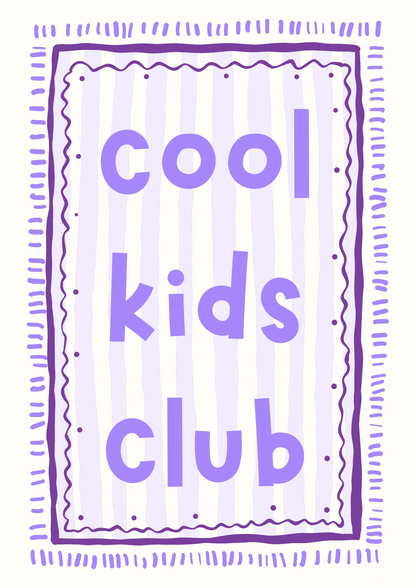 Cool Kids Club print