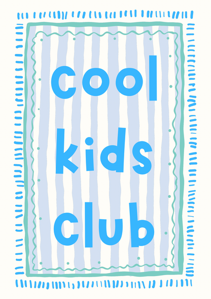Cool Kids Club print