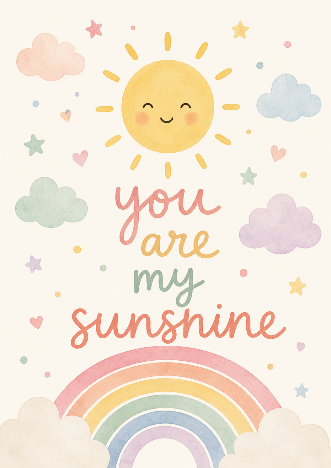You Are My Sunshine print