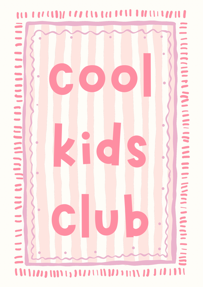 Cool Kids Club print